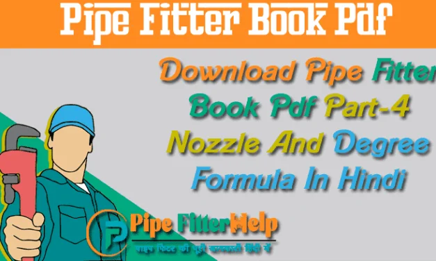 Pipe Fitter book Part 4 In Hindi | Tank Nozzle And Degree Formula In Hindi