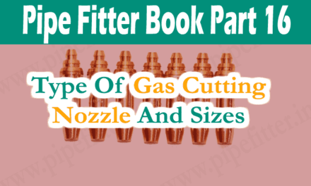 Gas Cutting Nozzle Type And Size In Hindi