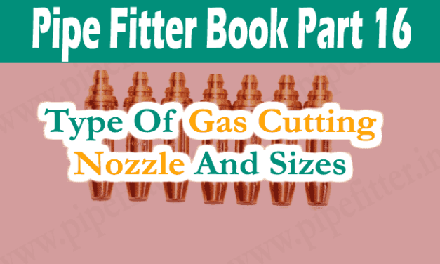 Gas Cutting Nozzle Type And Size In Hindi