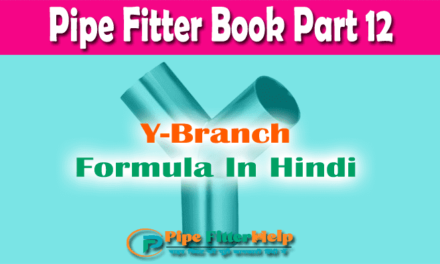 Y-Branch Formula In Hindi | Pipe Fitter Book Part 12
